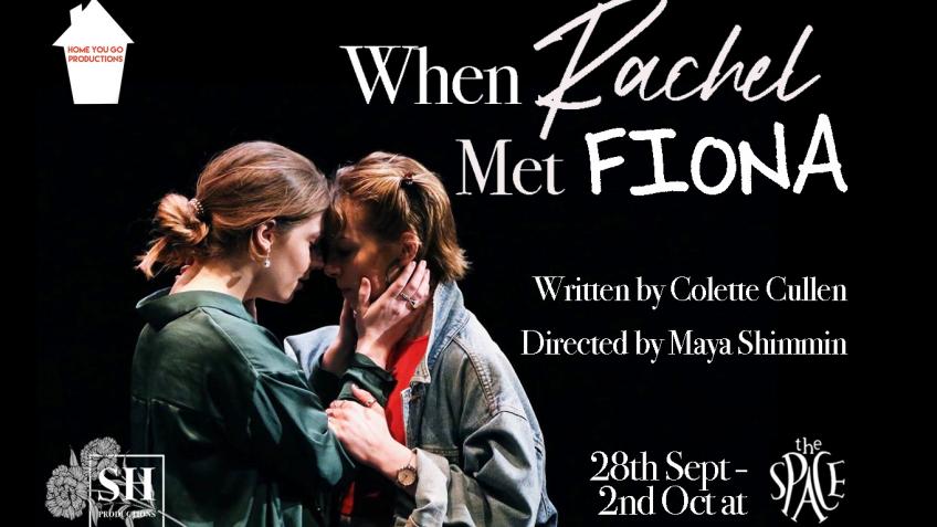 WHEN Rachel Met&nbsp;Fiona