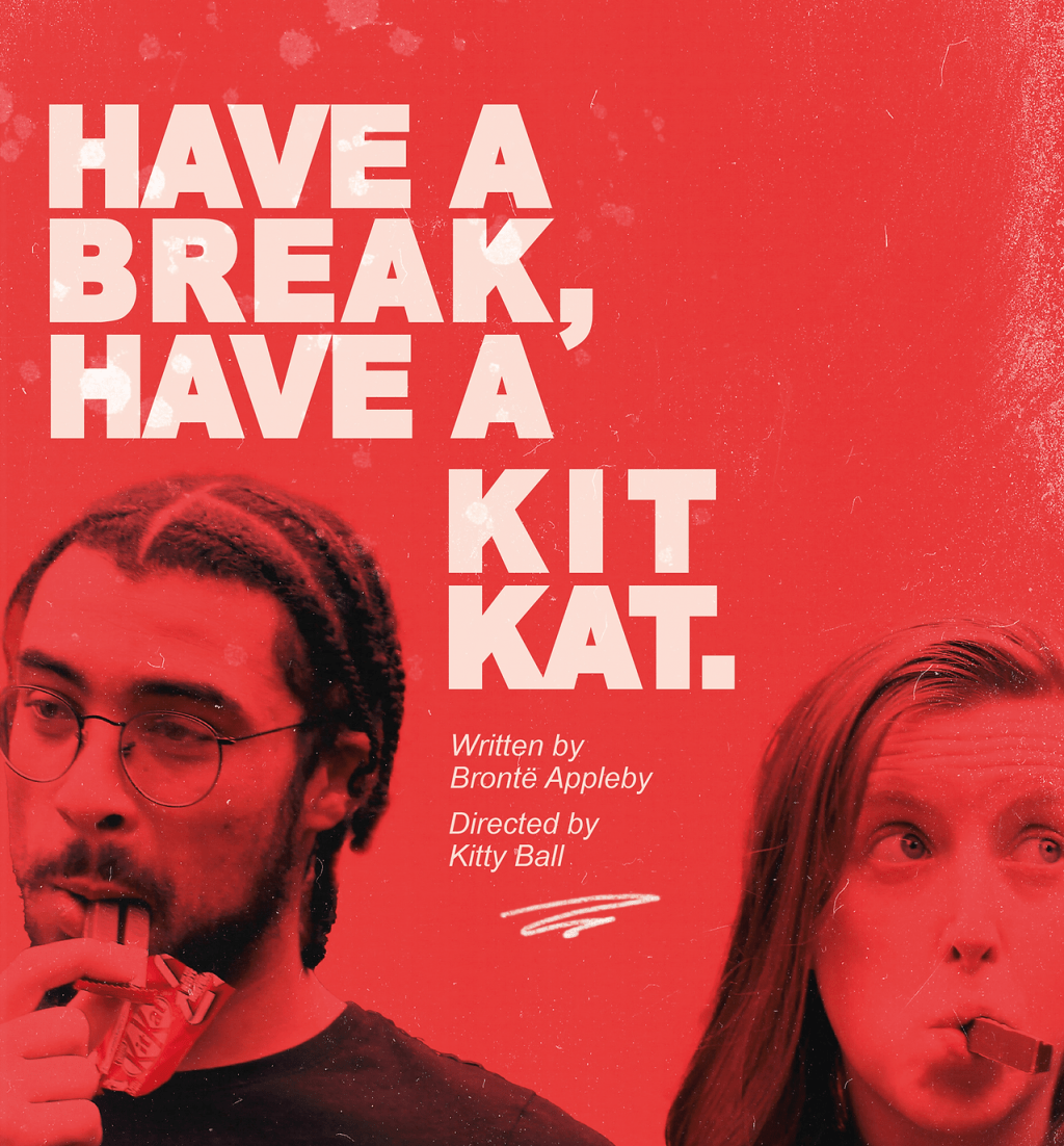 HAVE A BREAK, HAVE A KIT&nbsp;KAT